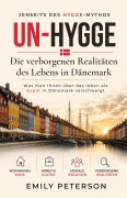 Cover-Bild zum Titel 'Un-Hygge: Die verborgenen Realitäten des Lebens in Dänemark' von 'Emily Peterson'