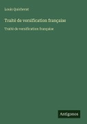 Cover-Bild zum Titel 'Traité de versification française' von 'Louis Quicherat'