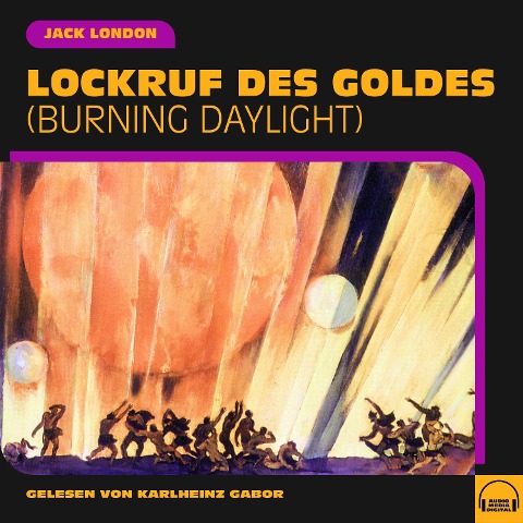 Lockruf des Goldes - Jack London