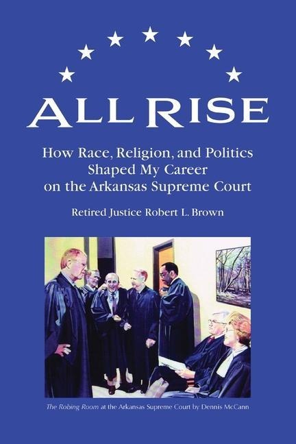 All Rise - Robert L Brown