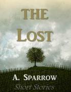 Cover-Bild zum Titel 'The Lost' von 'A. Sparrow'
