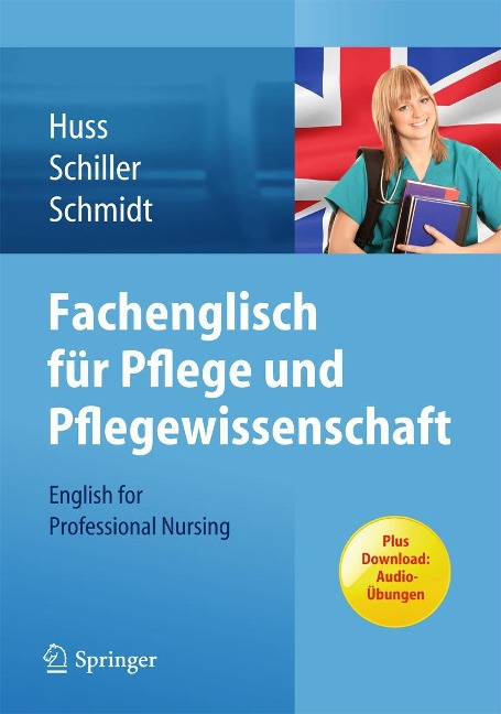 Fachenglisch für Pflege und Pflegewissenschaft - Norma May Huss, Sandra Schiller, Matthias Schmidt