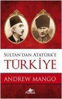 Sultandan Atatürke Türkiye - Andrew Mango