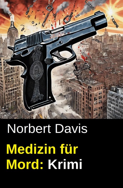 Medizin für Mord: Krimi - Norbert Davis