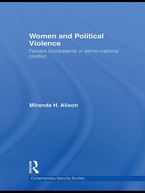 Women and Political Violence - Miranda Alison