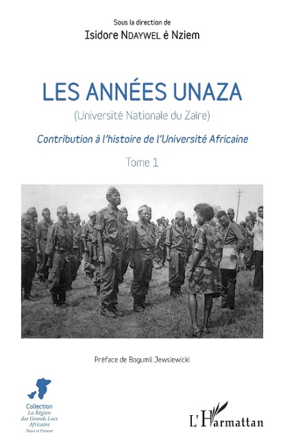 Les années unaza (Université nationale du Zaïre) (Tome 1) - Ndaywel E Nziem