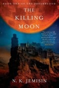 Cover-Bild zum Titel 'The Killing Moon' von 'N K Jemisin'