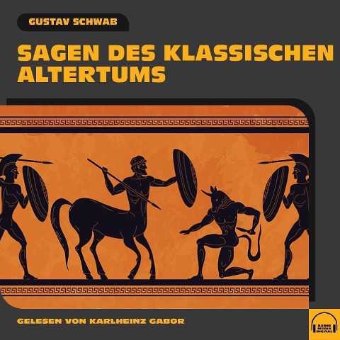 Sagen des klassischen Altertums - Gustav Schwab