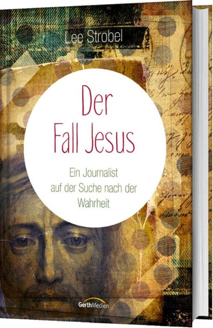 Der Fall Jesus - Lee Strobel