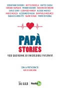 Cover-Bild zum Titel 'Papà stories. Voci quotidiane di (in)credibili paternità' von ''