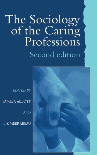 The Sociology of the Caring Professions - 
