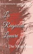 Cover-Bild zum Titel 'La Ragazza Lunare' von 'Alexandra Schulz'