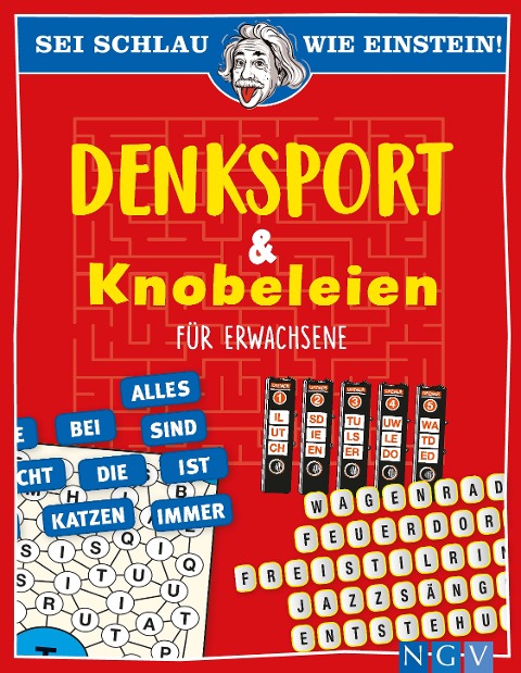 Sei schlau wie Einstein! - Denksport & Knobeleien für Erwachsene - 