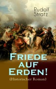 Cover-Bild zum Titel 'Friede auf Erden! (Historischer Roman)' von 'Rudolf Stratz'