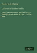 Cover-Bild zum Titel 'Vom Roroima zum Orinoco' von 'Theodor Koch-Grünberg'