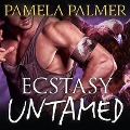 Ecstasy Untamed Lib/E - Pamela Palmer