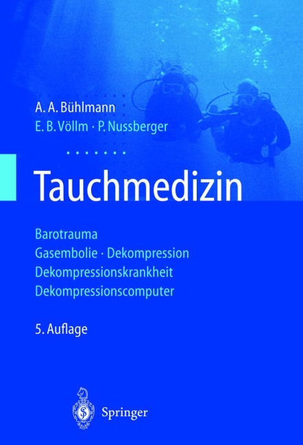 Tauchmedizin - A. A. Bühlmann, P. Nussberger, E. B. Völlm