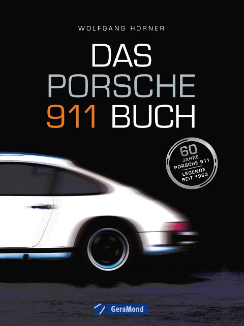 Das Porsche 911 Buch - Wolfgang Hörner