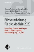 Cover-Bild zum Titel 'Bildverarbeitung für die Medizin 2023' von ''