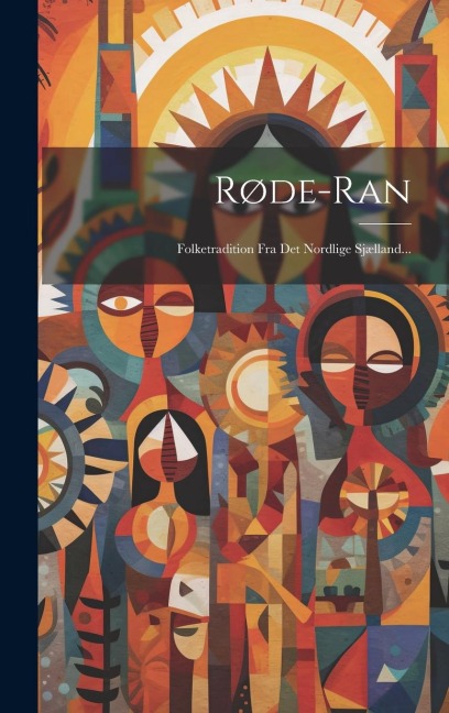 Røde-ran: Folketradition Fra Det Nordlige Sjælland... - Anonymous