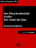 Cover-Bild zum Titel 'Der Geist im Glas - Aladin und die Wunderlampe - Der Flaschenkobold' von 'Brüder Grimm, Nacht, Robert Louis Stevenson'