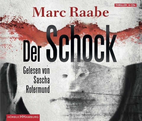Der Schock - Marc Raabe