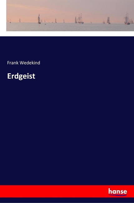 Erdgeist - Frank Wedekind
