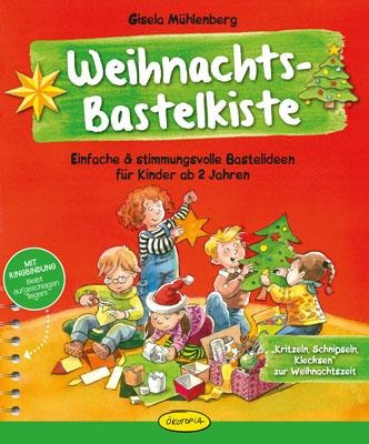 Weihnachts-Bastelkiste - Gisela Mühlenberg