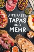 Cover-Bild zum Titel 'Antipasti, Tapas und mehr' von 'Ute Scheffler'