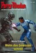 Cover-Bild zum Titel 'Perry Rhodan 3324: Wenn das Gewissen schreit' von 'Marie Erikson'