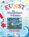 Cover-Bild zum Titel 'KUNST - Ein Mitmachbuch für Kinder' von 'Rosie Dickins'