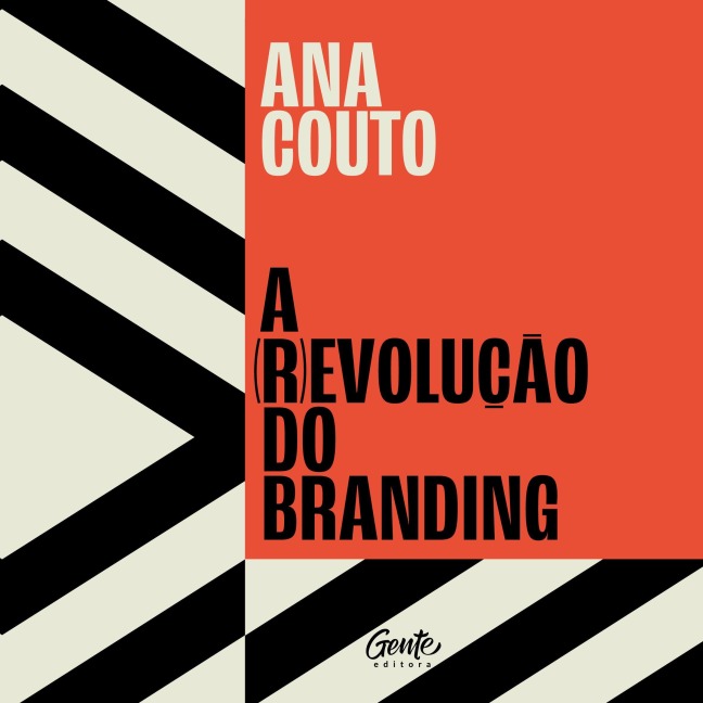 A (r)evolução do branding - Ana Couto
