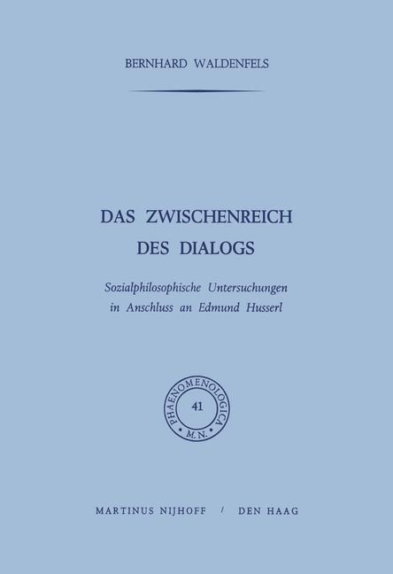 Das Zwischenreich des Dialogs - B. Waldenfels
