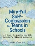 Mindful Self-Compassion for Teens in Schools - Karen Bluth