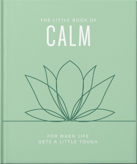 The Little Book of Calm - Oh
