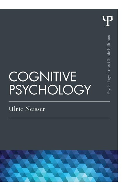 Cognitive Psychology - Ulric Neisser