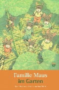 Cover-Bild zum Titel 'Familie Maus im Garten' von 'Rose Pflock'