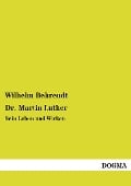 Cover-Bild zum Titel 'Dr. Martin Luther' von 'Wilhelm Behrendt'