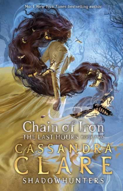 The Last Hours: Chain of Iron - Cassandra Clare