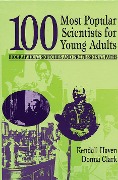 Cover-Bild zum Titel '100 Most Popular Scientists for Young Adults' von 'Kendall Haven, Donna Clark'