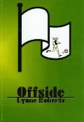 Cover-Bild zum Titel 'Offside' von 'Lynne Roberts'