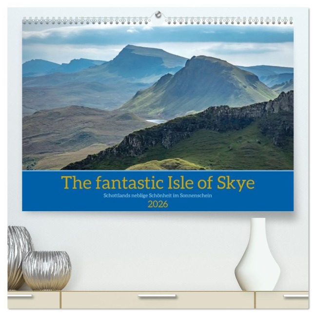 The fantastic Isle of Skye (hochwertiger Premium Wandkalender 2026 DIN A2 quer), Kunstdruck in Hochglanz - Frank Brehm