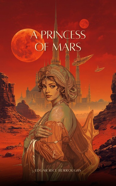 A Princess of Mars - Edgar Rice Burroughs
