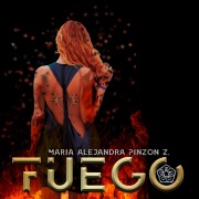 Cover-Bild zum Titel 'Fuego' von 'Maria Alejandra Pinzón'