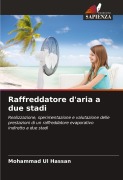 Raffreddatore d'aria a due stadi - Mohammad Ul Hassan