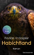 Cover-Bild zum Titel 'Habichtland' von 'Florian Knöppler'