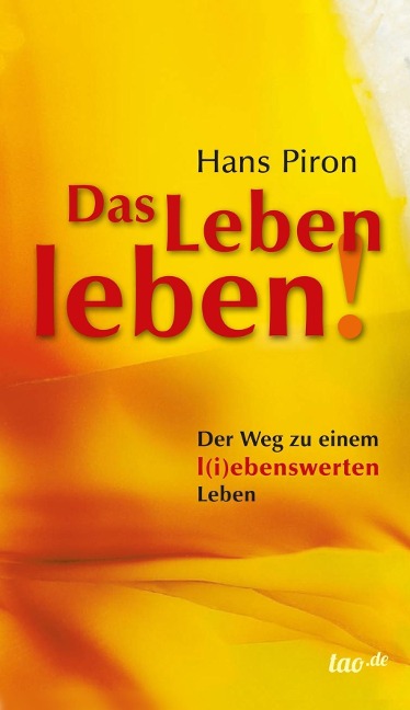 Das LEBEN leben! - Hans Piron