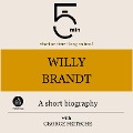Cover-Bild zum Titel 'Willy Brandt: A short biography' von 'George Fritsche, Minute Biographies, Minutes'