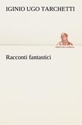 Cover-Bild zum Titel 'Racconti fantastici' von 'Iginio Ugo Tarchetti'