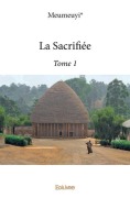 Cover-Bild zum Titel 'La Sacrifiée - Tome 1' von 'Meumeuyi'